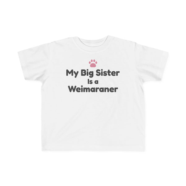 My Big Sister Is a Weimaraner Kids Tee