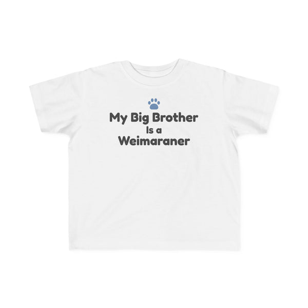 My Big Brother Is a Weimaraner Kids Tee