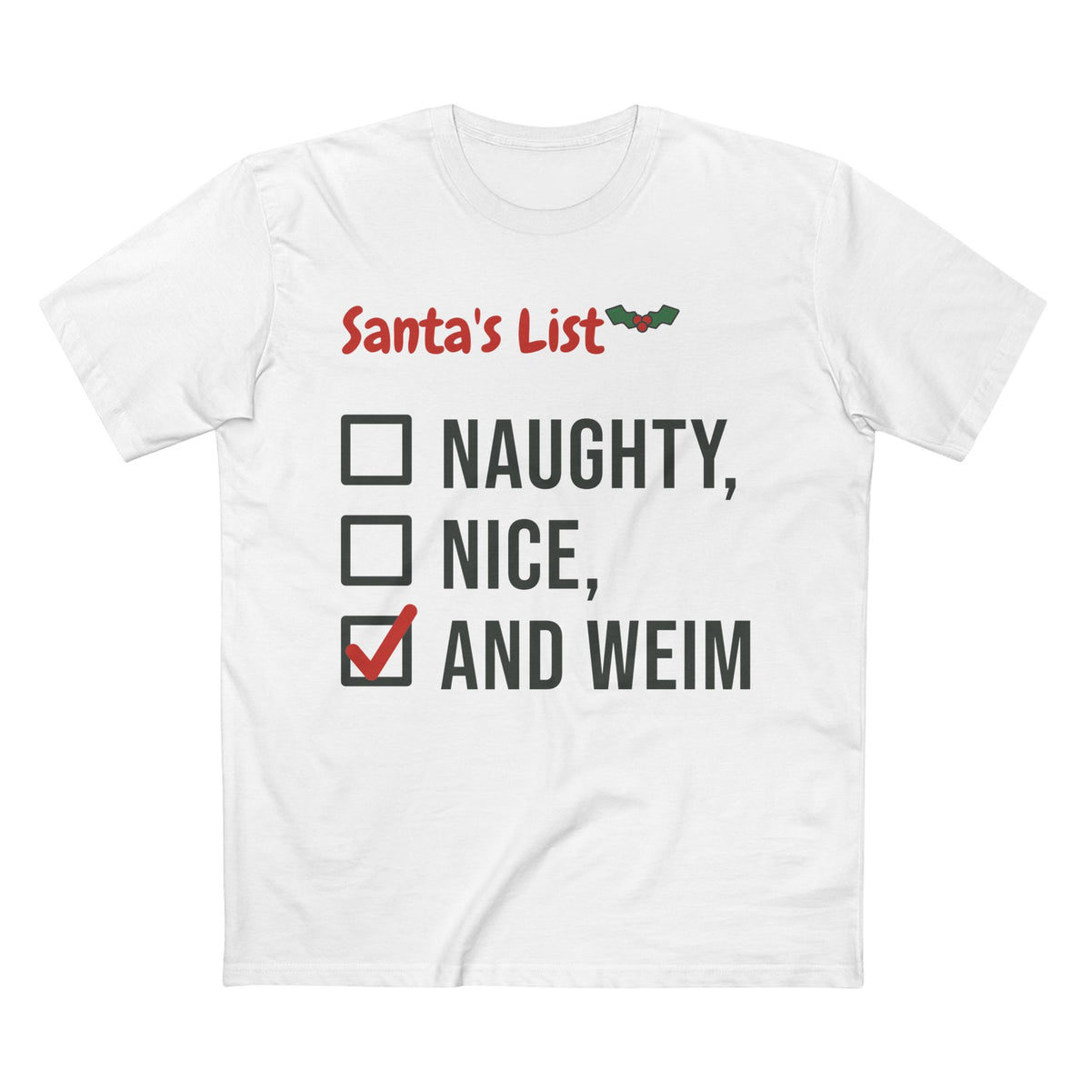Naughty, Nice, and Weim Classic Tee